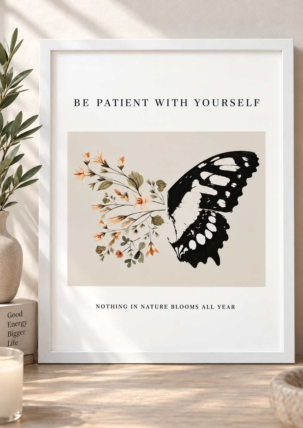 Be Patient With Yourself Butterfly Wall Art – A4 | Frame Included