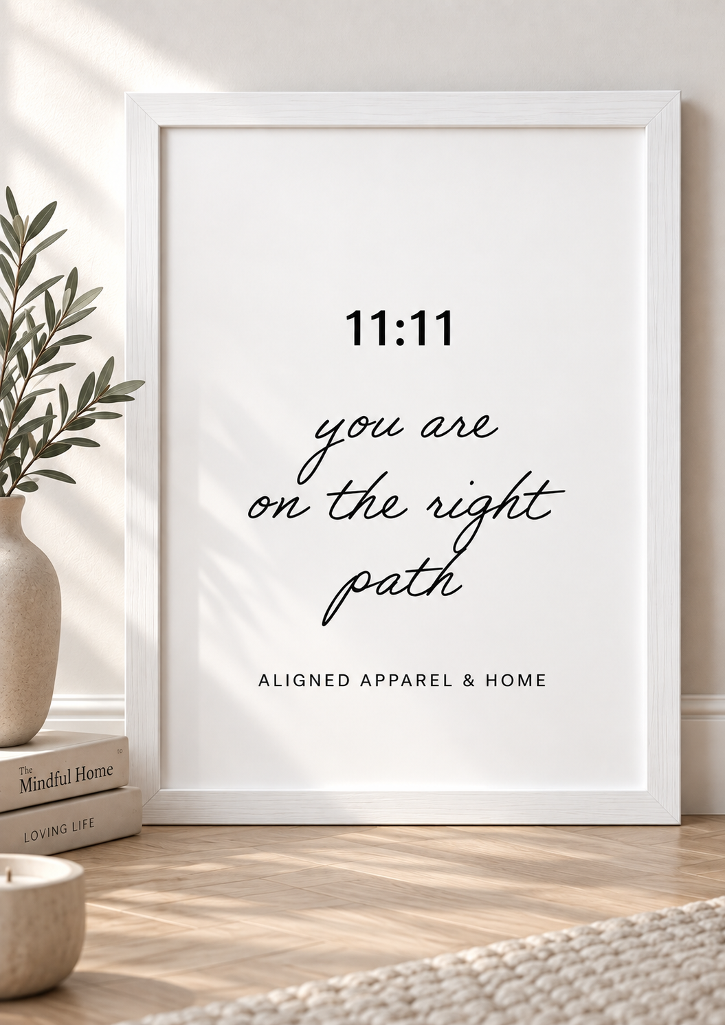 11:11 “You Are On The Right Path” Wall Art – A4 - Frame Included