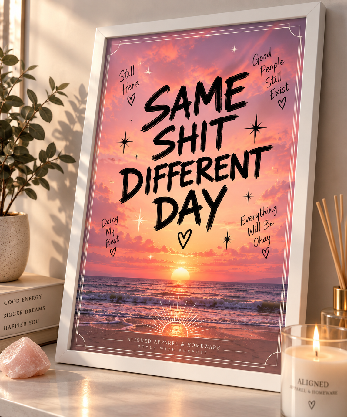 Same Shit, Different Day – A4 Wall Art