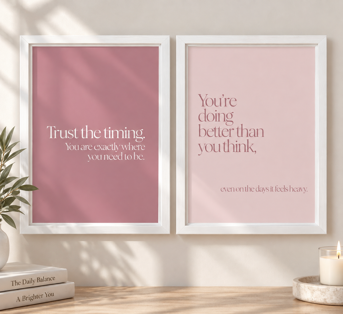 Trust the Timing & You’re Doing Better – A4 Wall Art Set | White Frames Included